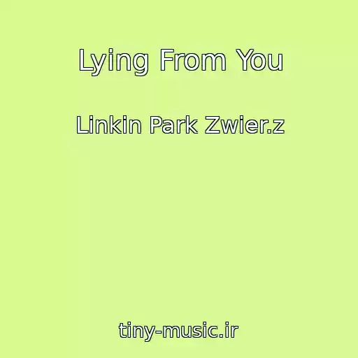 کاور آهنگ Lying From You از Linkin Park Zwier.z