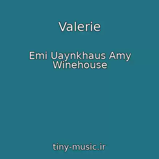 کاور آهنگ Valerie از Emi Uaynkhaus Amy Winehouse