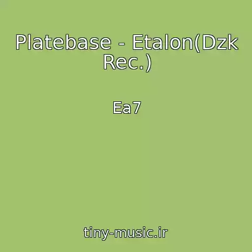 کاور آهنگ Platebase - Etalon(Dzk Rec.) از Ea7