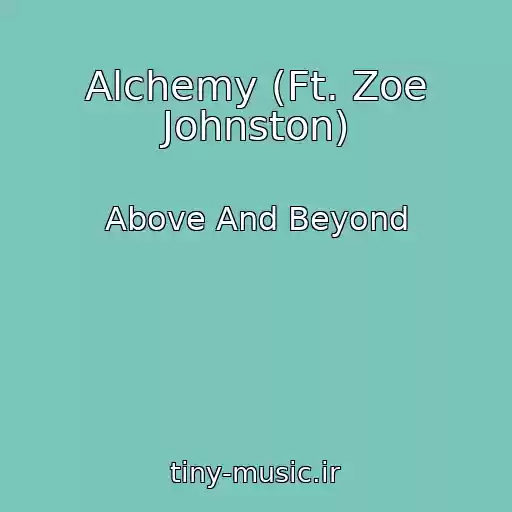 کاور آهنگ Alchemy (Ft. Zoe Johnston) از Above And Beyond