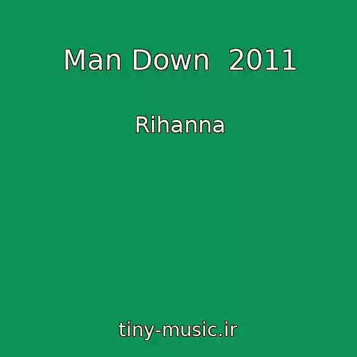 کاور آهنگ Man Down  2011 از Rihanna
