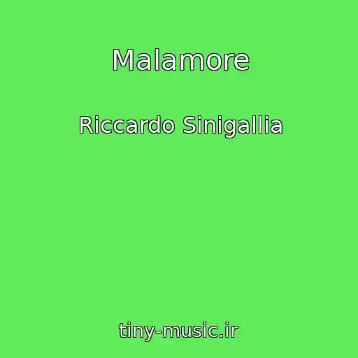 کاور آهنگ Malamore از Riccardo Sinigallia