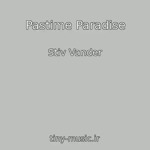 کاور آهنگ Pastime Paradise از Stiv Vander