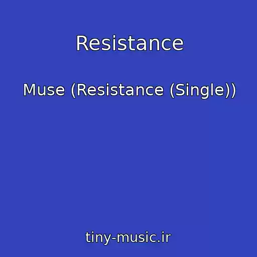 کاور آهنگ Resistance از Muse (Resistance (Single))