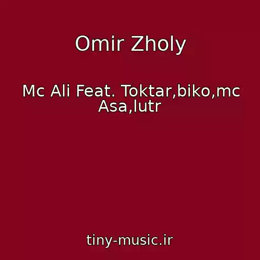 کاور آهنگ Omir Zholy از Mc Ali Feat. Toktar,biko,mc Asa,lutr