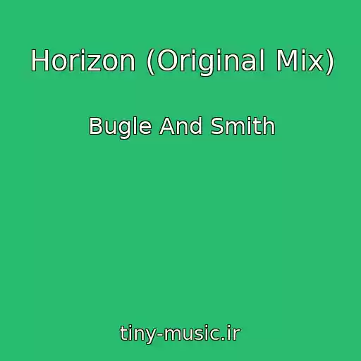 کاور آهنگ Horizon (Original Mix) از Bugle And Smith