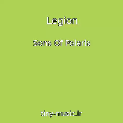 کاور آهنگ Legion از Sons Of Polaris