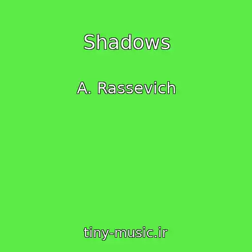 کاور آهنگ Shadows از A. Rassevich