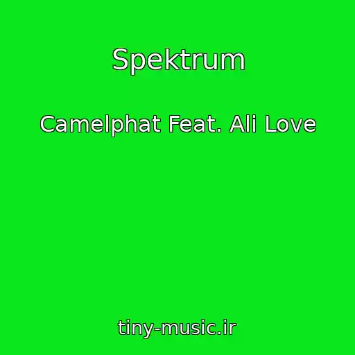 کاور آهنگ Spektrum از Camelphat Feat. Ali Love