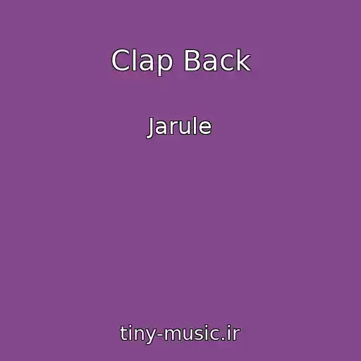 کاور آهنگ Clap Back از Jarule