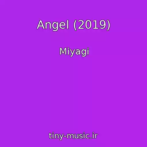 کاور آهنگ Angel (2019) از Miyagi