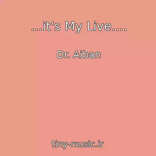 کاور آهنگ ...it's My Live.... از Dr. Aiban