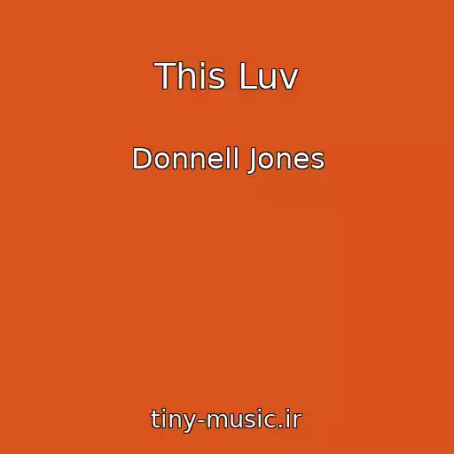 کاور آهنگ This Luv از Donnell Jones