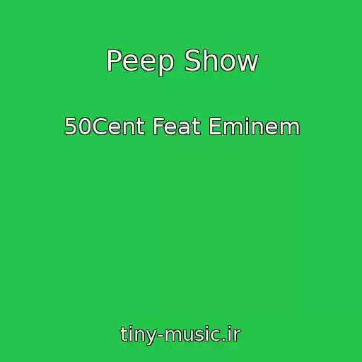 کاور آهنگ Peep Show از 50Cent Feat Eminem