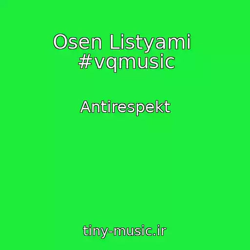 کاور آهنگ Osen Listyami  #vqmusic از Antirespekt