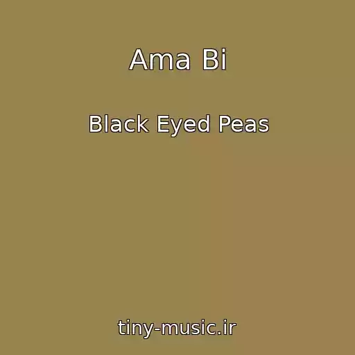 کاور آهنگ Ama Bi از Black Eyed Peas