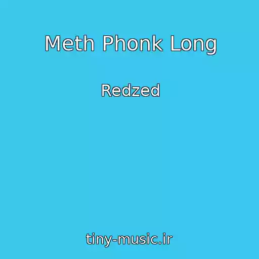 کاور آهنگ Meth Phonk Long از Redzed