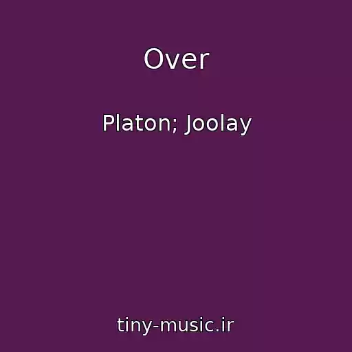 کاور آهنگ Over از Platon; Joolay