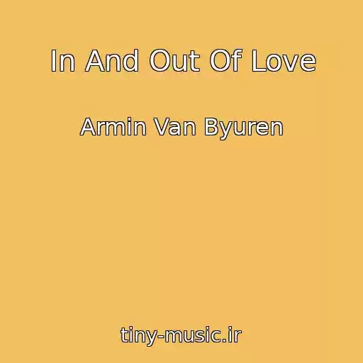 کاور آهنگ In And Out Of Love از Armin Van Byuren