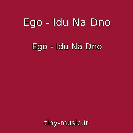کاور آهنگ Ego - Idu Na Dno از Ego - Idu Na Dno
