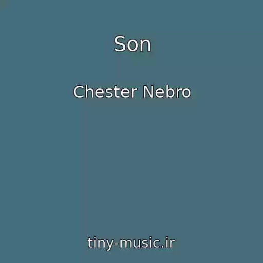 کاور آهنگ Son از Chester Nebro