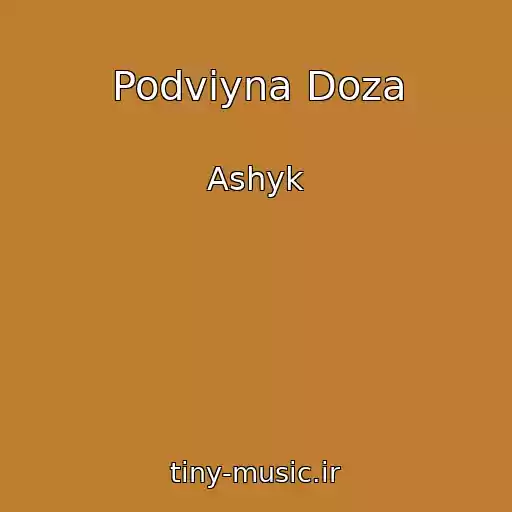 کاور آهنگ Podvіyna Doza از Ashyk