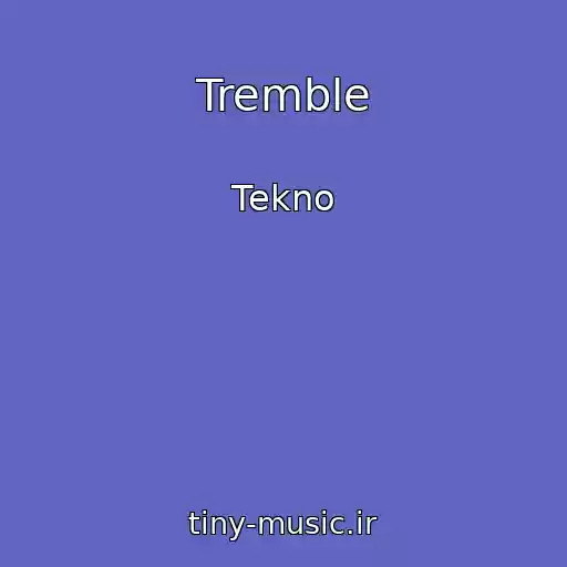 کاور آهنگ Tremble از Tekno