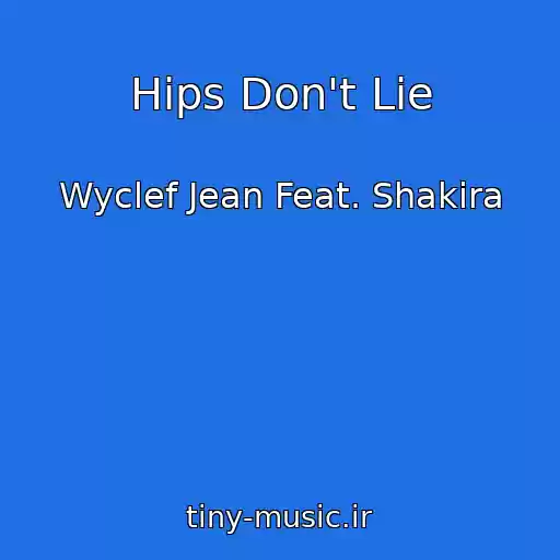 کاور آهنگ Hips Don't Lie از Wyclef Jean Feat. Shakira