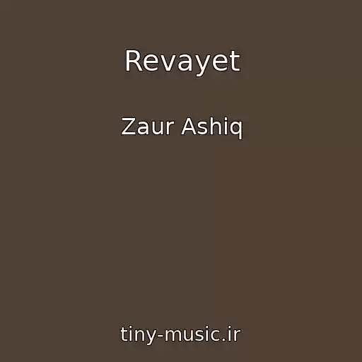 کاور آهنگ Revayet از Zaur Ashiq