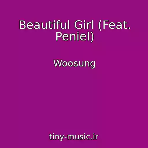 کاور آهنگ Beautiful Girl (Feat. Peniel) از Woosung