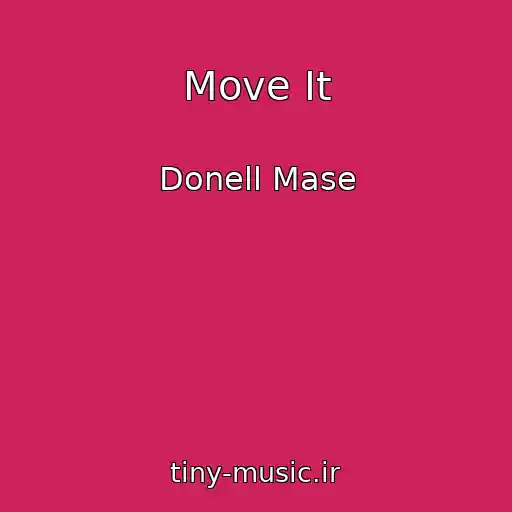 کاور آهنگ Move It از Donell Mase