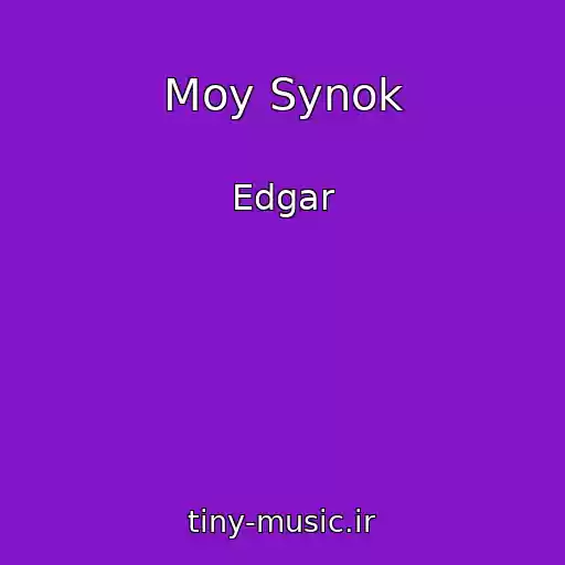 کاور آهنگ Moy Synok از Edgar