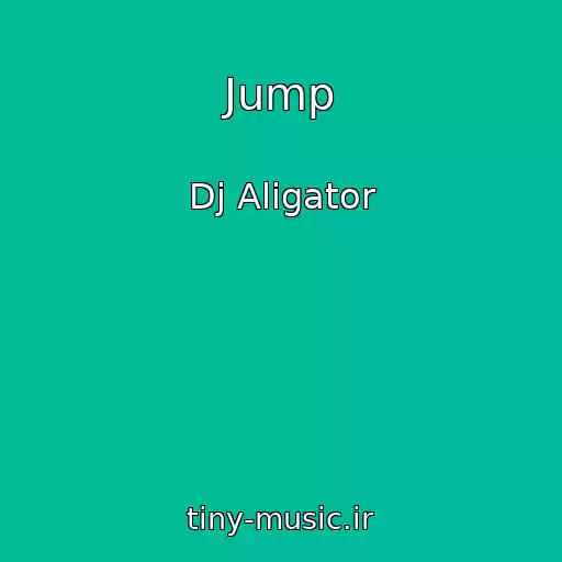 کاور آهنگ Jump از Dj Aligator
