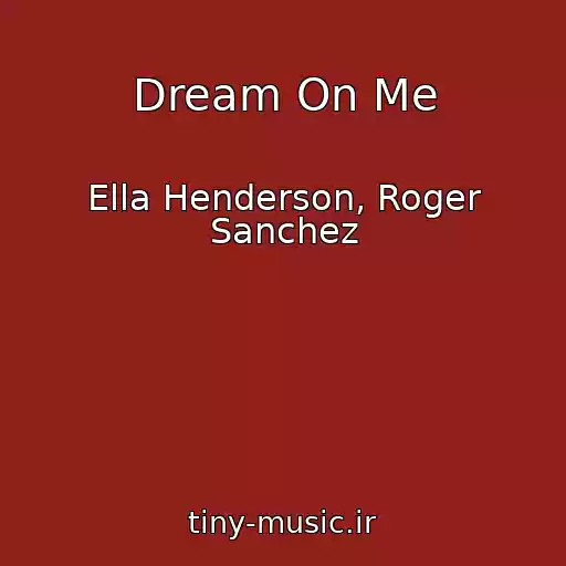 کاور آهنگ Dream On Me از Ella Henderson, Roger Sanchez