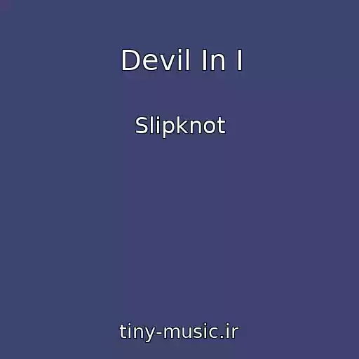 کاور آهنگ Devil In I از Slipknot