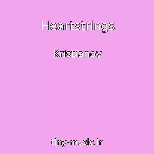 کاور آهنگ Heartstrings از Kristianov