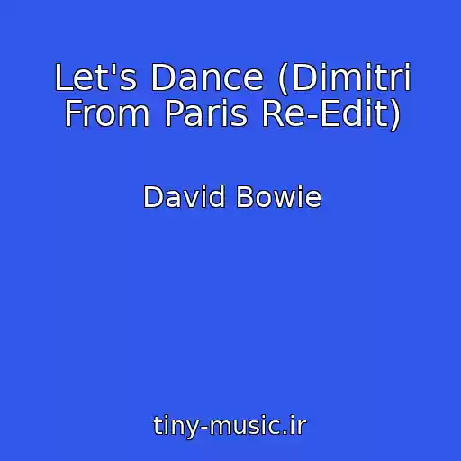 کاور آهنگ Let's Dance (Dimitri From Paris Re-Edit) از David Bowie