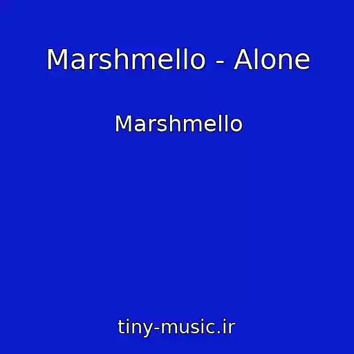 کاور آهنگ Marshmello - Alone از Marshmello