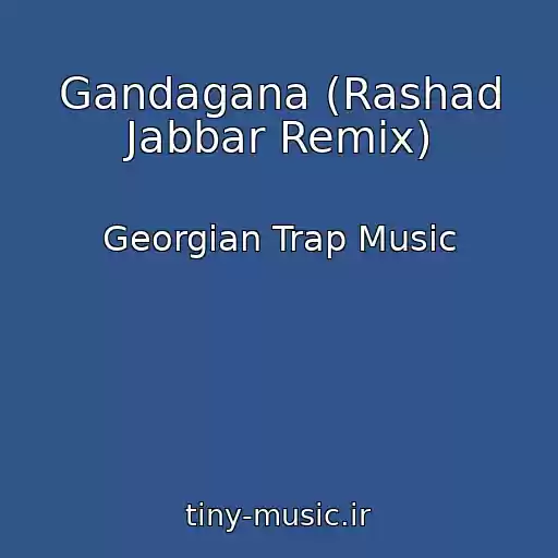 کاور آهنگ Gandagana (Rashad Jabbar Remix) از Georgian Trap Music