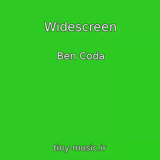 کاور آهنگ Widescreen از Ben Coda