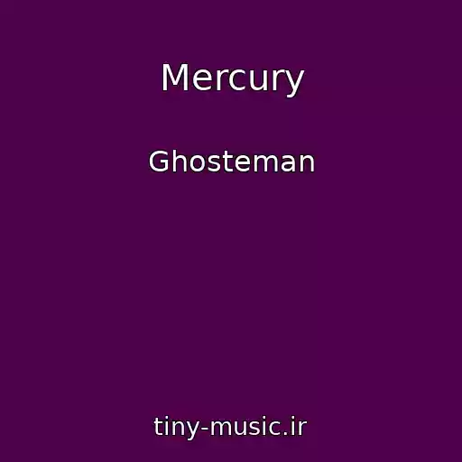 کاور آهنگ Mercury از Ghosteman