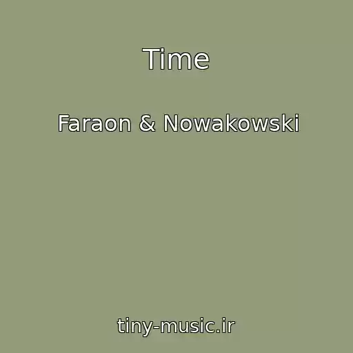 کاور آهنگ Time از Faraon & Nowakowski