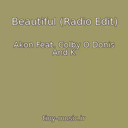 کاور آهنگ Beautiful (Radio Edit) از Akon Feat. Colby O Donis And K