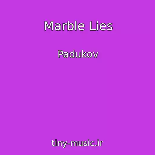 کاور آهنگ Marble Lies از Padukov