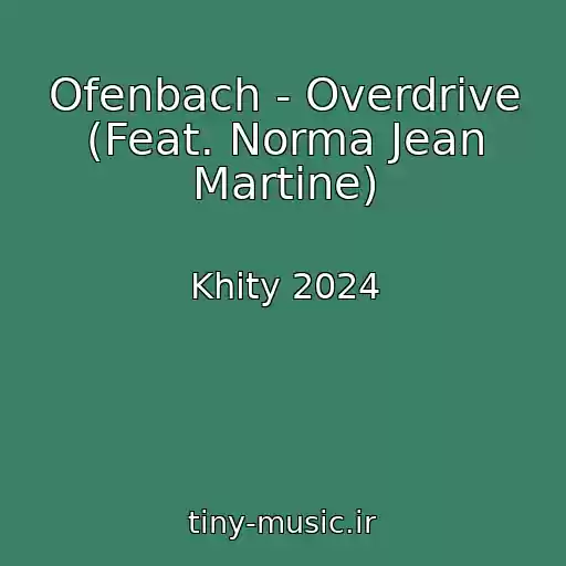 کاور آهنگ Ofenbach - Overdrive (Feat. Norma Jean Martine) از Khity 2024