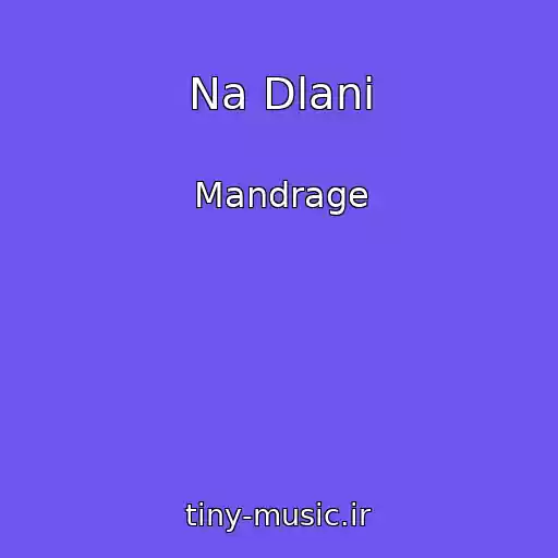 کاور آهنگ Na Dlani از Mandrage