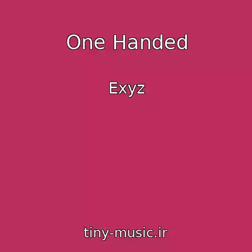 کاور آهنگ One Handed از Exyz