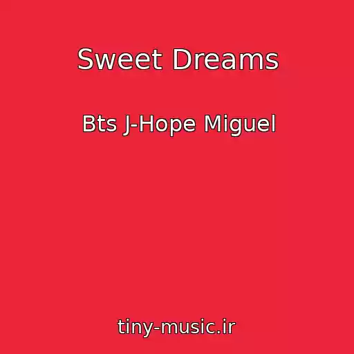 کاور آهنگ Sweet Dreams از Bts J-Hope Miguel