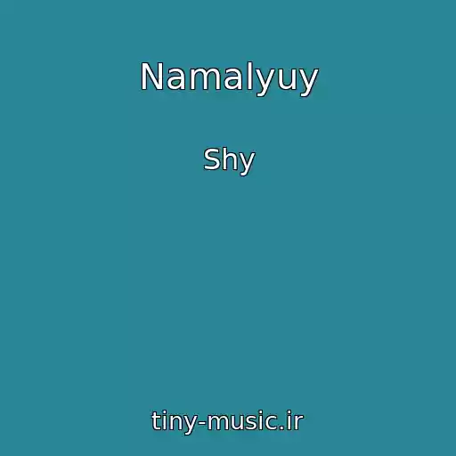 کاور آهنگ Namalyuy از Shy