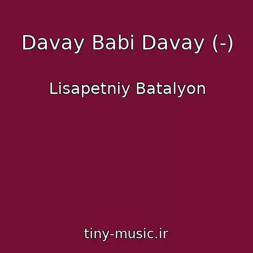 کاور آهنگ Davay Babi Davay (-) از Lіsapetniy Batalyon